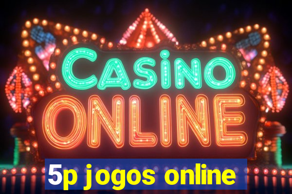 5p jogos online